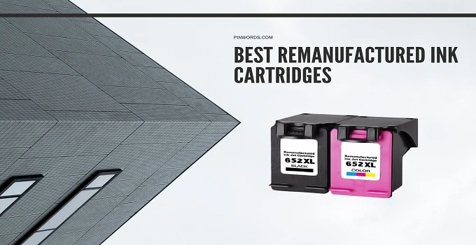  Best Remanufactured Ink Cartridges Reviews 
