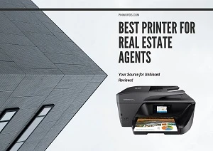  Best Printer For Real Estate Agents Reviews 