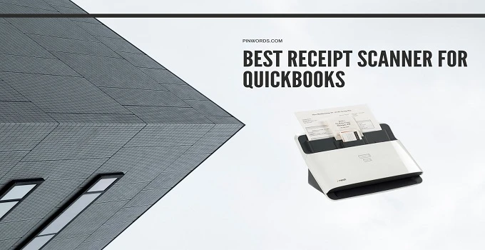 Best Receipt Scanner For QuickBooks Reviews